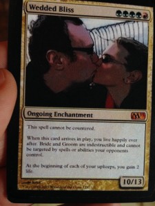 The Wedded Bliss Magic The Gathering Card. - Of course, I only gave him a mountain card after we were married.